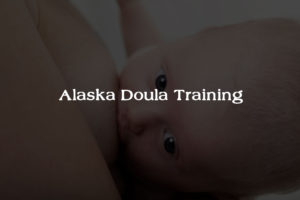 Doula Training Alaska